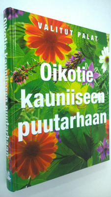 Sinikka Neuvonen : Oikotie kauniiseen puutarhaan