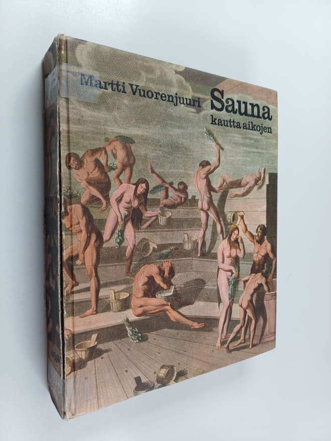 Martti Vuorenjuuri : Sauna kautta aikojen