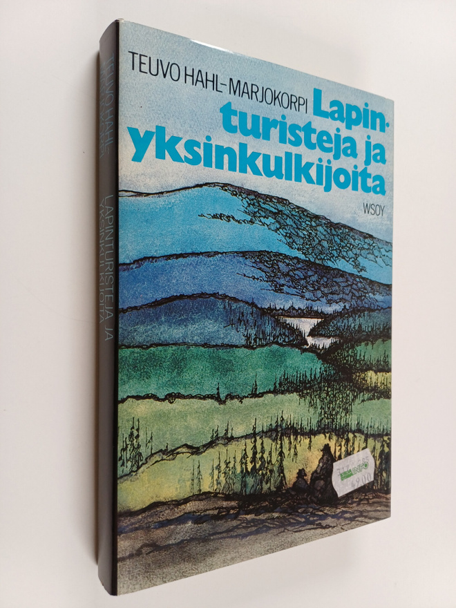 Teuvo Hahl-Marjokorpi : Lapinturisteja ja yksinkulkijoita