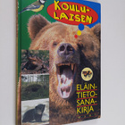 Tarja (toim.) Virtanen : Koululaisen eläintietosanakirja - pikkukuva 1