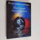 Kuin palava pensas : Ella Erosen runomaailma - pikkukuva 1