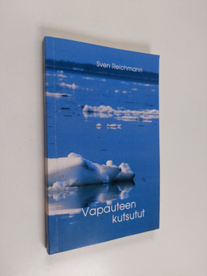 Sven Reichmann : Vapauteen kutsutut