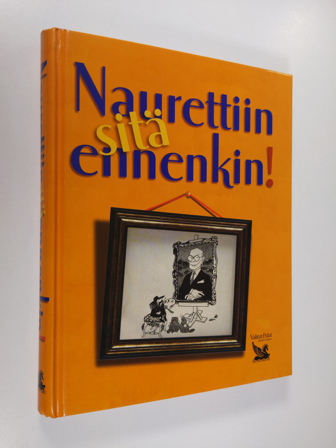 Anneli (toim.) Calder : Naurettiin sitä ennenkin!