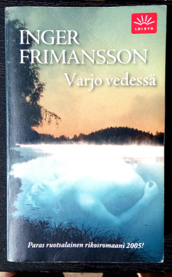 Inger Frimansson Varjo vedessä
