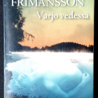 Inger Frimansson Varjo vedessä - pikkukuva 1