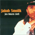 Jakub Smolík • Jen Blázen Žárlí CD - pikkukuva 1
