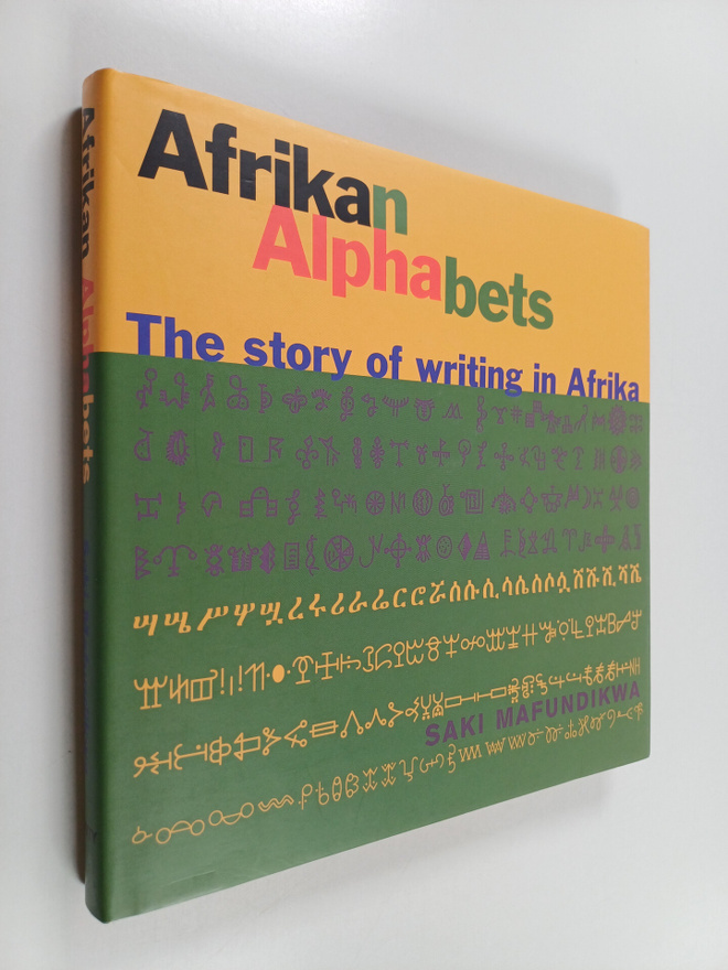 Saki Mafundikwa : Afrikan alphabets : the story of writin...
