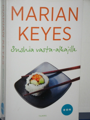 Marian Keyes : Sushia vasta-alkajille