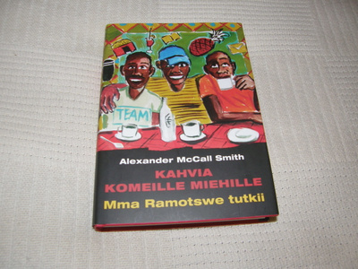 Alexander McCall Smith Kahvia komeille miehille  -sid