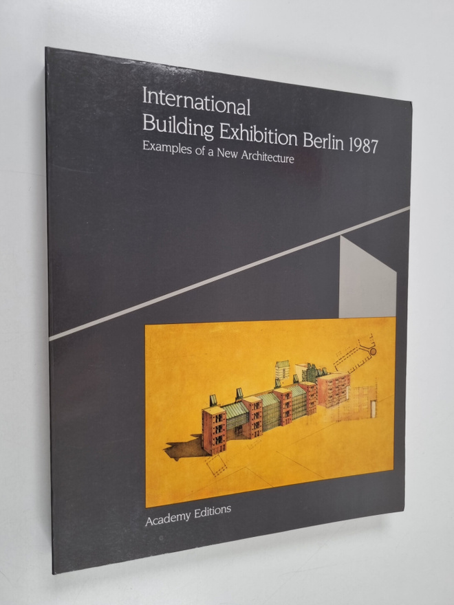 Heinrich Klotz ym. : International Building Exhibition Be...
