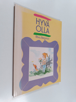 Ritva Bergman : Hyvä olla