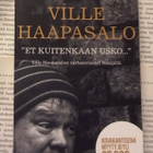 Ville Haapasalo: "Et kuitenkaan usko..." (pokkari) - pikkukuva 2