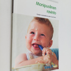 Monipuolinen ravinto : Hyvien ruokatottumusten luominen - pikkukuva 1