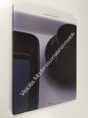 Anne (toim.) Stenros : Visioita : moderni suomalainen muo...