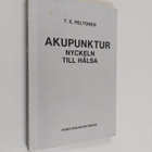 T. E. Peltonen : Akupunktur : nyckeln till hälsa - pikkukuva 1