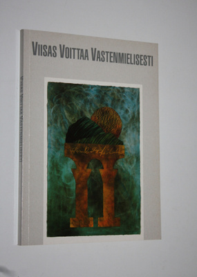 Terttu (toim.) Vuorio : Viisas voittaa vastenmielisesti :...
