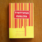 Jukka Hankamäki - Työttömän kuolema (työn filosofia) - pikkukuva 1