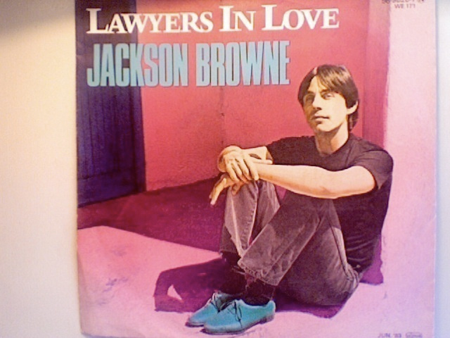 JACKSON BROWNE  ::  LAWYERS IN LOVE  ::  VINYYLI  7"    1983