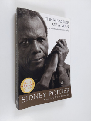 Sidney Poitier : The measure of a man : a spiritual autob...