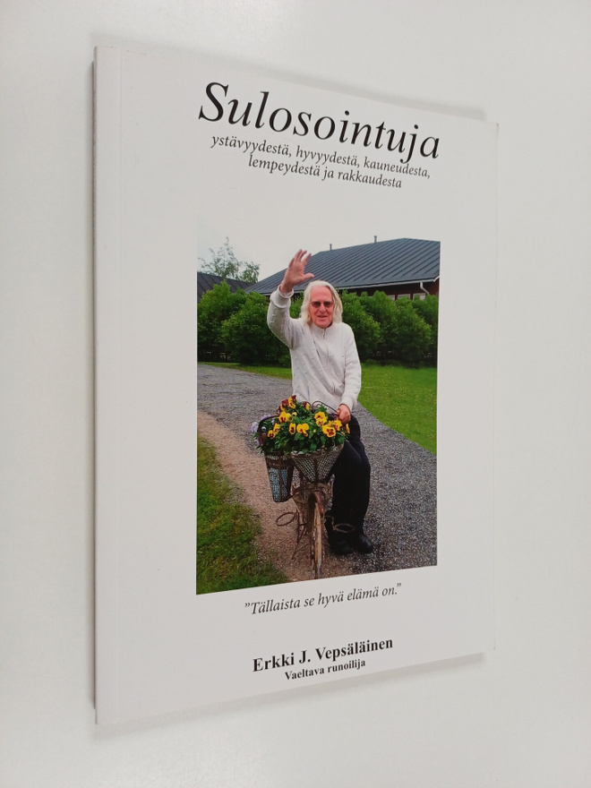 Erkki J. Vepsäläinen : Sulosointuja : Ystävyydestä, hyvyy...