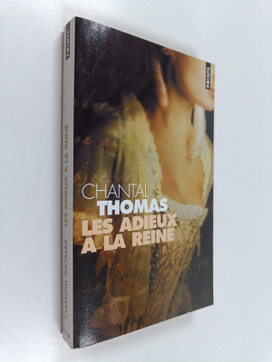 Chantal Thomas : Les adieux a la reine