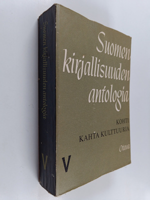 Kai (toim.) Laitinen : Suomen kirjallisuuden antologia 5 ...