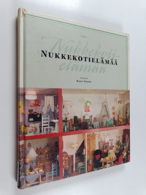 Raili (toim.) Frank : Nukkekotielämää