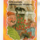 °°SILLÄ SUUNNALLA ODOTETTAVISSA...°° -KORTTI / (Hörölä) - pikkukuva 1