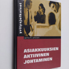 Jarmo R. Lehtinen : Asiakkuuksien aktiivinen johtaminen - pikkukuva 1