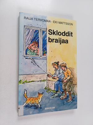Raija Tervomaa : Skloddit braijaa : leikkejä, kujeita ja ...