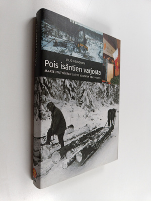 Viljo Heinonen : Pois isäntien varjosta