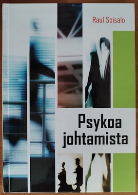 Raul Soisalo: Psykoa johtamista