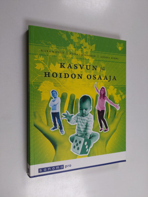 Niina Kivelä : Kasvun ja hoidon osaaja