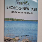 Irmeli Harmaajärvi : Ekologinen tase : Kotkan Hirssaari - pikkukuva 1