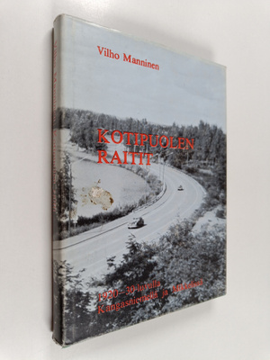 Vilho Manninen : Kotipuolen raitit : 1920-30 - luvulla Ka...