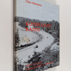 Vilho Manninen : Kotipuolen raitit : 1920-30 - luvulla Ka... - pikkukuva 1