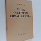 M. Vaula : Miten opettaisin kirjallisuutta - pikkukuva 1