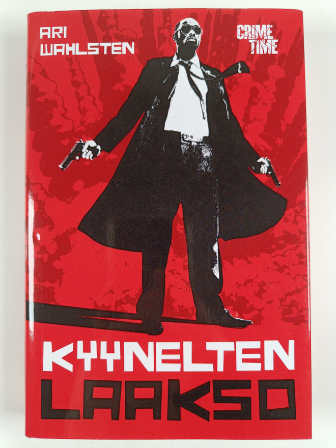 Ari Wahlsten : Kyynelten laakso : rikosromaani