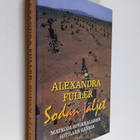 Alexandra Fuller : Sodan jäljet : matkoja afrikkalaisen s... - pikkukuva 1
