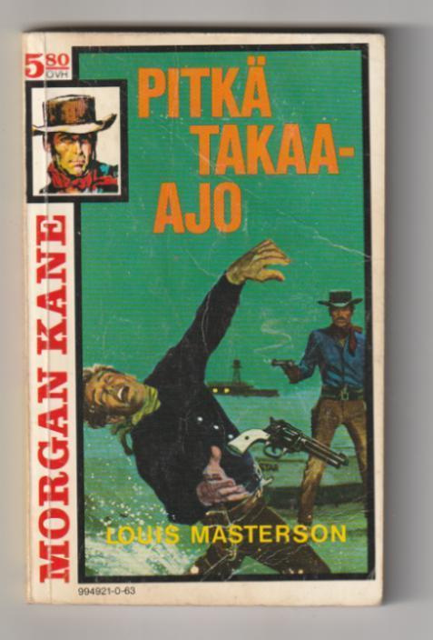 Morgan Kane 63 - Pitkä Takaa-ajo (1.p, 1980)