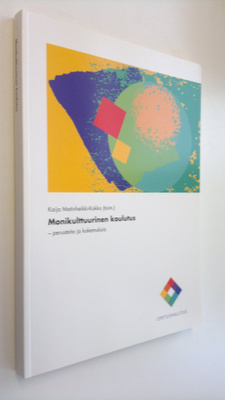 Kaija Matinheikki-Kokko : Monikulttuurinen koulutus : per...