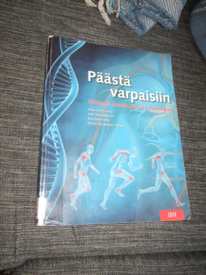 Päästä varpaisiin : ihmisen anatomia ja fysiologia, kirja v