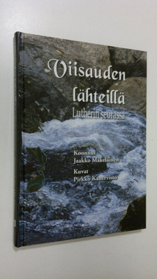 koonnut Jaakko Mäkeläinen : Viisauden lähteillä Lutherin ...
