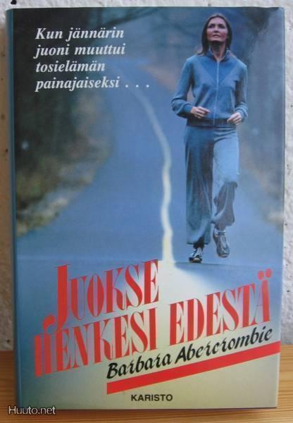 Barbara Abercrombie: Juokse henkesi edestä, Karisto 1985