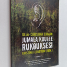 Ulla-Christina Sjöman : Jumala kuulee rukouksesi - pikkukuva 1