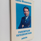 Raino Westerholm : Parempaan yhteiskuntaan : puheita (sig... - pikkukuva 1