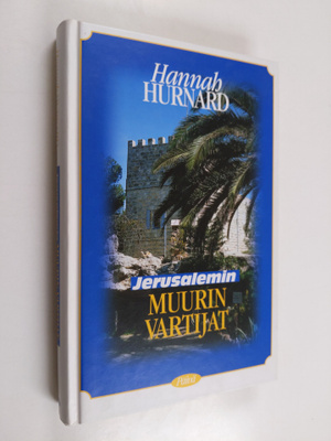 Hannah Hurnard : Jerusalemin muurin vartijat