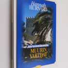 Hannah Hurnard : Jerusalemin muurin vartijat - pikkukuva 1