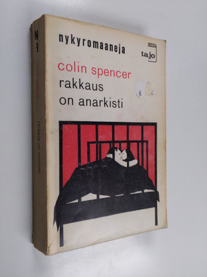 Colin Spencer : Rakkaus on anarkisti