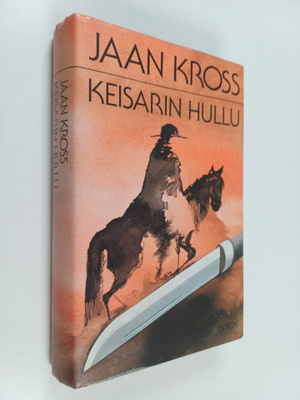 Jaan Kross : Keisarin hullu